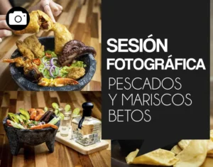 Sesión Fotográfica para Pescados y Mariscos Beto’s