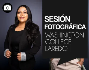 Sesión Fotográfica para Washington College Laredo
