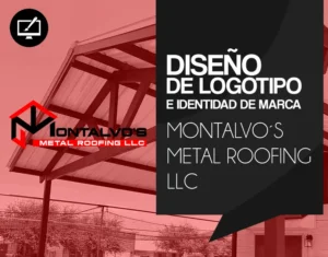Rediseño de Logotipo e Identidad de Montalvo’s Metal Roofing LLC
